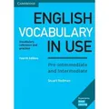 English Vocabulary in Use. Pre-intermediate and Intermediate. 4th Edition. Book with answers