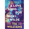 A Love Song for Ricki Wilde von Tia Williams / Quercus Publishing Plc / Taschenbuch