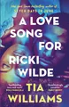 A Love Song for Ricki Wilde Tia Williams