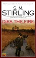 Dies the Fire (A Novel of the Change, Band 1)