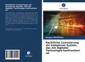 Rechtliche Lizenzierung: ein komplexes System, das m[...] | Buch | 9786203601558