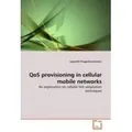 QoS provisioning in cellular mobile networks An exploration on cellular link adaptation techniques