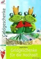 Geldgeschenke zur Hochzeit von Moras, Ingrid | Buch | Zustand sehr gut