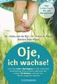 Oje, ich wachse!: Von den acht Sprüngen in der ... | Buch | Zustand akzeptabel