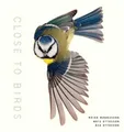 Mats Ottoson Roine Magnusson Close to Birds (Gebundene Ausgabe)