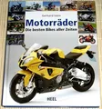 MOTORRÄDER - Die besten Bikes aller Zeiten - Gerhard Siem - HC, neuwertig
