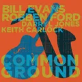 Evans Bill & Ford Robben Common Ground Doppel Vinyl LP Neu Versiegelt