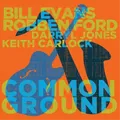 Robben Ford & Bill Evans Common Ground (Vinyl) 12" Album