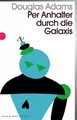 Per Anhalter durch die Galaxis: Band 1 der fünfbändigen »Intergalaktischen