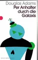 Per Anhalter durch die Galaxis Band 1 der fünfbändigen »Intergalaktischen Tri...