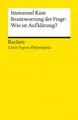 Belletristik Beantwortung der Frage: Was ist Aufklärung? [Great Papers Philosophie] Immanuel Kant