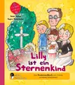 Regina Masaracchia / Lilly ist ein Sternenkind - Das Kindersac ...9783902647115