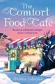 The Comfort Food Café: A brand new cosy and heartwarming... | Buch | Zustand gut