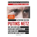 Putins Netz. Wie sich der KGB Russland zurückholte und dann den Westen ins Auge fasste - AKTUALISIERTE TASCHENBUCHAUSGABE von Catherine Belton / Harpe