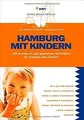 Hamburg mit Kindern: 300 preiswerte und spannende A... | Buch | Zustand sehr gut