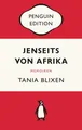 Jenseits von Afrika Penguin Edition (Deutsche Ausgabe) – Die kultige Klassike...
