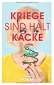 Kriege sind halt kacke von Bucher, Priscilla | Buch | Zustand gut