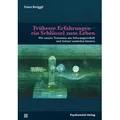Früheste Erfahrungen -ein Schlüssel zum Leben von Franz Renggli / Psychosozial Verlag GbR / Taschenbuch