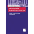 Wertorientierte Unternehmenssteuerung Konzepte  Implementierung  Praxisstatements