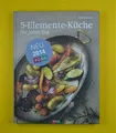5-Elemente-Küche für jeden Tag - Gisela Baule - Fona