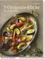 5-Elemente-Küche: für jeden Tag von Baule, Gisela | Buch | Zustand sehr gut