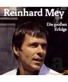 Die Großen Erfolge, Mey,Reinhard