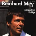 REINHARD MEY * Die großen Erfolge * CD * NEU * OVP