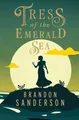 Brandon Sanderson Tress of the Emerald Sea