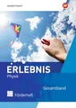 Erlebnis Physik - Ausgabe 2022 für Nordrhein-Westfalen: Förderheft Gesamtband (Erlebnis Physik: Ausgabe 2022 für Nordrhein-Westfalen und Hessen)