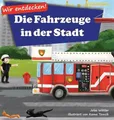 Jolas Wittler Wir entdecken! Die Fahrzeuge in de (Gebundene Ausgabe) (US IMPORT)