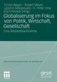 Globalisierung im Fokus von Politik, Wirtschaft, Gesellschaft Tilman Mayer