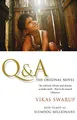 Q and A (filmed as Slumdog Millionaire): The Internat by Vikas Swarup 055277250X