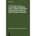 Alphabetisierung und Literalisierung in Deutschland in der Frühen Neuzeit Wolfenbütteler Studien zur Aufklärung 26