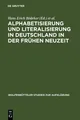 Alphabetisierung und Literalisierung in Deutschland in der Frühen Neuzeit Ernst