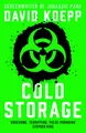 Cold Storage: A gripping science fiction suspense thriller from the screenwriter of Jurassic Park, soon to be a major new film starring Liam Neeson in 2026