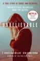T. Christian Miller Unbelievable (Taschenbuch)