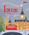 London für kleine Entdecker. Reiseführer für Kinder National Geographic Kids;...