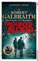 Robert Galbraith Troubled Blood (Taschenbuch) Strike
