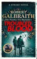Troubled Blood Winner of the Crime and Thriller British Book of the Year Awar...