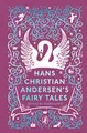 Hans Christian Andersen's Fairy Tales: Retold by Naomi Lewis (Puffin Clothbound Classics)