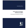 Vorhersage kurzfristiger Aktienkursrenditen von Patrick René Thom / Josef Eul Verlag GmbH / Taschenbuch