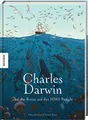 Charles Darwin und die Reise auf der HMS Beagle: Die Comic-Biografie. Graphic Novel (Die Fahrt der Beagle)