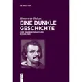 Honoré de Balzac, Eine dunkle Geschichte Une ténébreuse affaire. Roman. 1841.