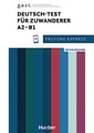 Prüfung Express – Deutsch-Test für Zuwanderer A2–B1: Neuausgabe.Deutsch als Zweitsprache / Übungsbuch mit Audios online