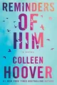 Colleen Hoover Reminders of Him (Taschenbuch)