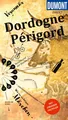 DUMONT direkt Reiseführer Dordogne, Périgord ~ Manfred Görge ... 9783616000770