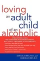 Loving an Adult Child of an Alcoholic von Bey, Doug... | Buch | Zustand sehr gut