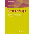 Der neue Bürger von Carl Deichmann / Springer Fachmedien Wiesbaden / Taschenbuch