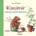 Kasimir pflanzt weiße Bohnen, Klinting, Lars
