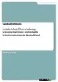 Sandra Deichmann | Soziale Arbeit: Überschuldung, Schuldnerberatung und...